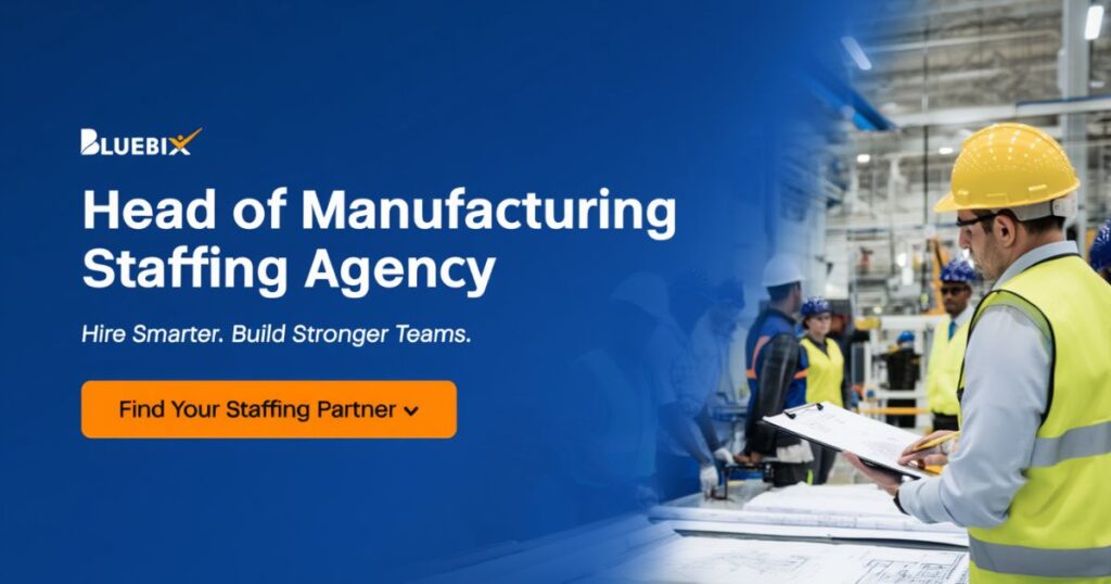 7 Hiring Solutions for Head of Manufacturing Staffing Agency