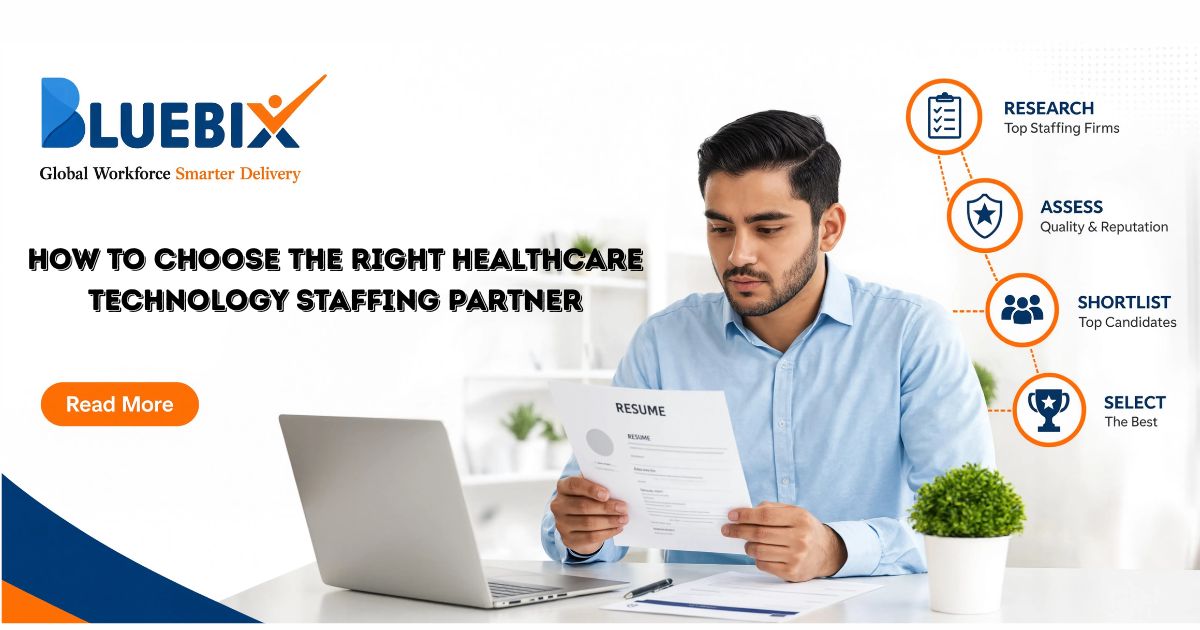 How to Choose the Right Healthcare Technology Staffing Partner